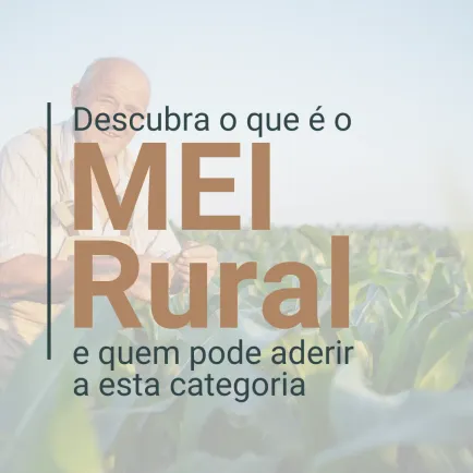 Post: o que é o MEI Rural e quem pode aderir